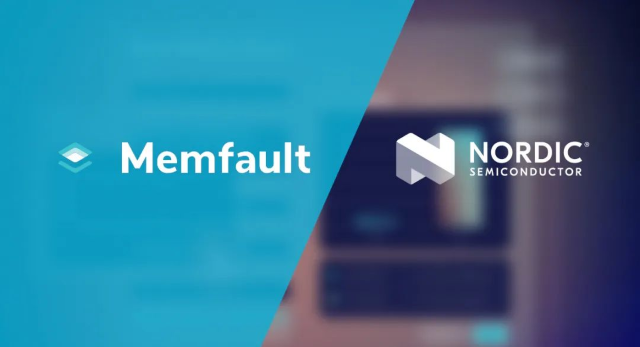 Nordic收購Memfault，推出首個用于互聯(lián)產(chǎn)品生命周期管理的 “芯片到云”完整平臺